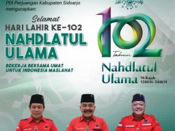Segenap Keluarga Besar DPC PDI Perjuangan Kabupaten Sidoarjo Mengucapkan Selamat Hari Lahir ke 102 Nahdlatul Ulama