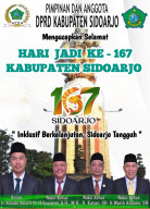 Pimpinan dan Anggota DPRD Sidoarjo Mengucapkan Selamat Hari Jadi ke 167 Kabupaten Sidoarjo