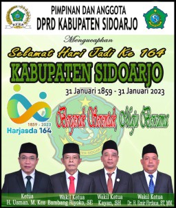 Pimpinan dan Anggota DPRD Kabupaten Sidoarjo Mengucapkan Selamat Hari Jadi ke 164 Kabupaten Sidoarjo