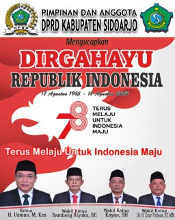 Pimpinan dan Anggota DPRD Kabupaten Sidoarjo Mengucapkan Dirgahayu Republik Indonesia ke 78