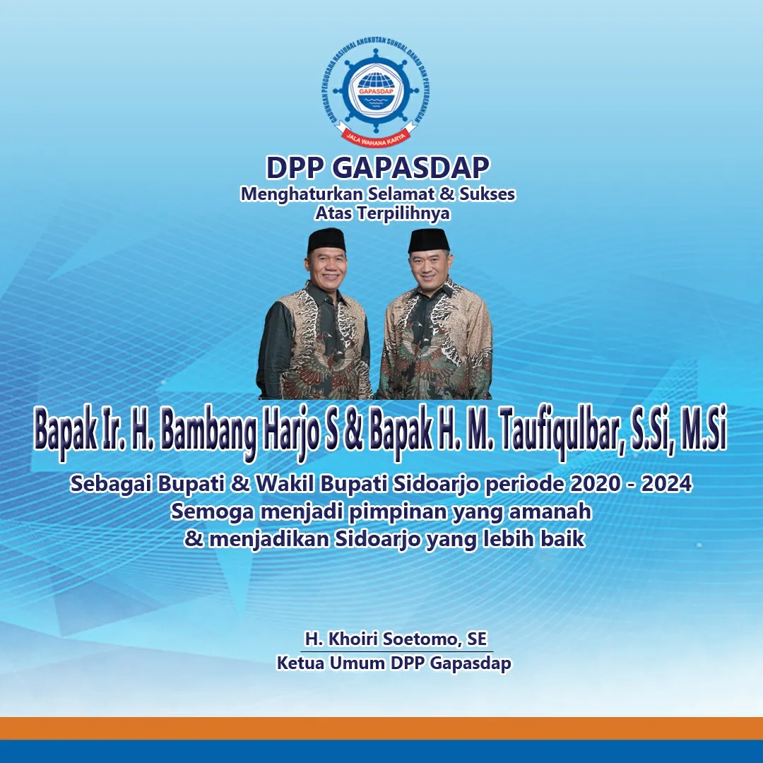 DPP Gapasdap Menghaturkan Selamat dan Sukses Atas Terpilihnya BHS - Taufiq sebagai Bupati dan Wakil Bupati Sidoarjo 2020 - 2024