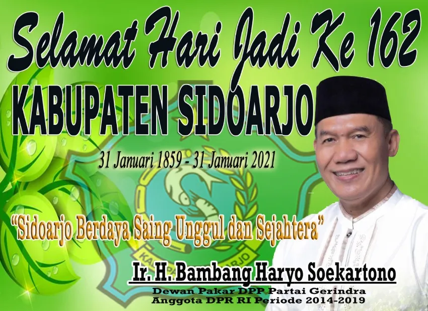 Ir H Bambang Haryo Soekartono Mengucapkan Selamat Hari Jadi ke 162 Kabupaten Sidoarjo