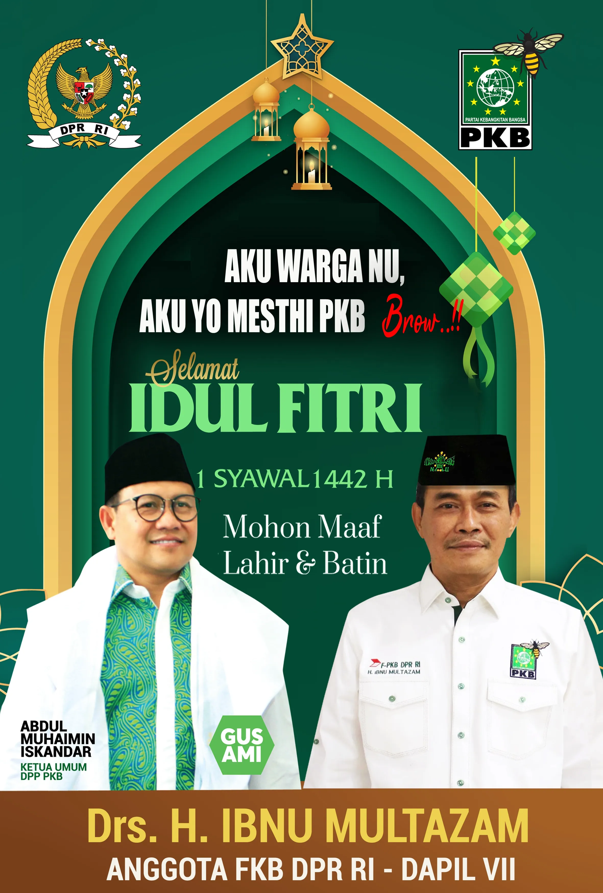 Anggota Fraksi PKB DPR RI, Drs H Ibnu Multazam Mengucapkan Selamat Hari Raya Idul Fitri 1442 Hijriyah Mohon Maaf Lahir dan Batin
