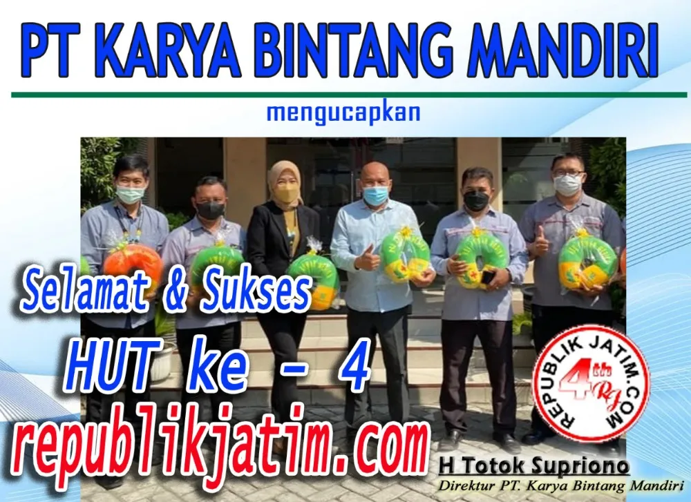 Pimpinan dan Karyawan PT Karya Bintang Mandiri Mengucapkan Selamat dan Sukses HUT Ke 4 republikjatim.com