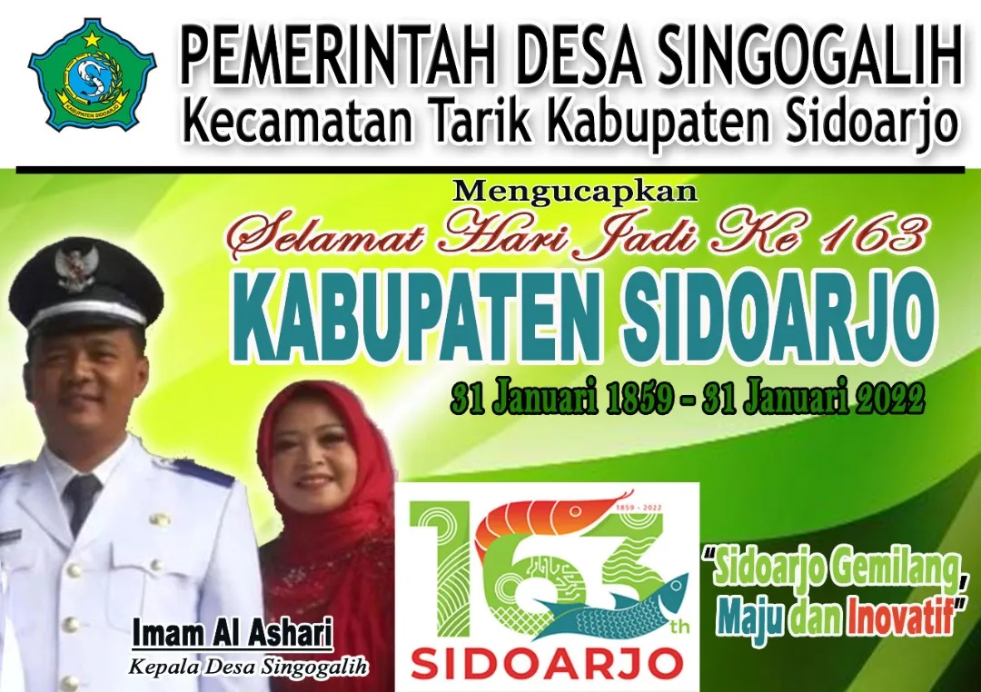Pemerintah Desa Singogalih, Kecamatan Tarik, Kabupaten Sidoarjo Mengucapkan Selamat Hari Jadi ke 163 Kabupaten Sidoarjo
