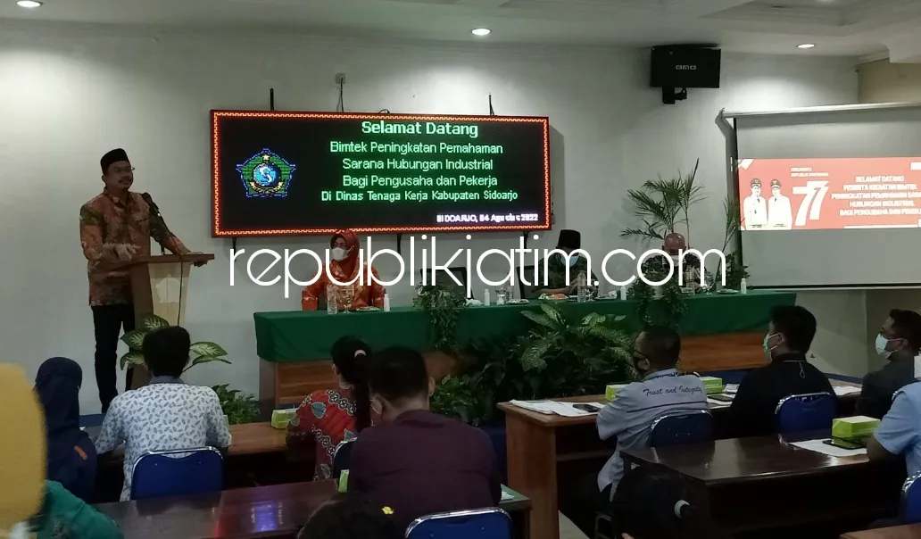 Cegah Konflik Buruh dan Pengusaha, Disnaker Sidoarjo Bimtek Ciptakan Harmonisasi Hubungan Industrial