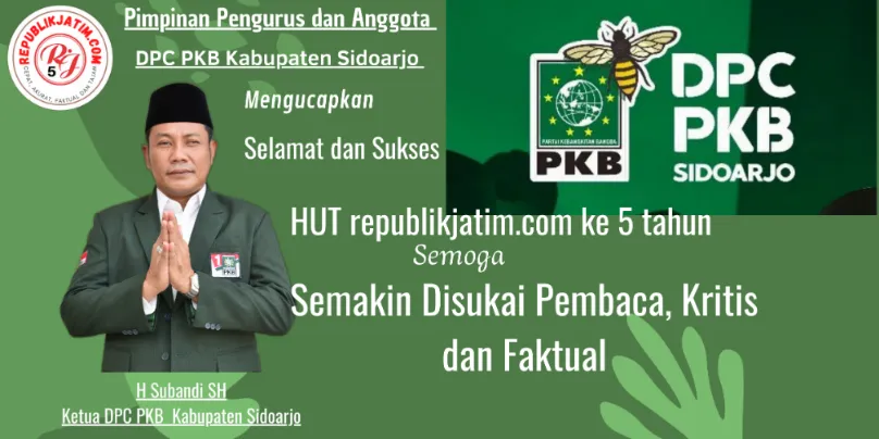 Pimpinan Pengurus dan Anggota DPC PKB Kabupaten Sidoarjo Mengucapkan Selamat dan Sukses HUT republikjatim.com ke 5