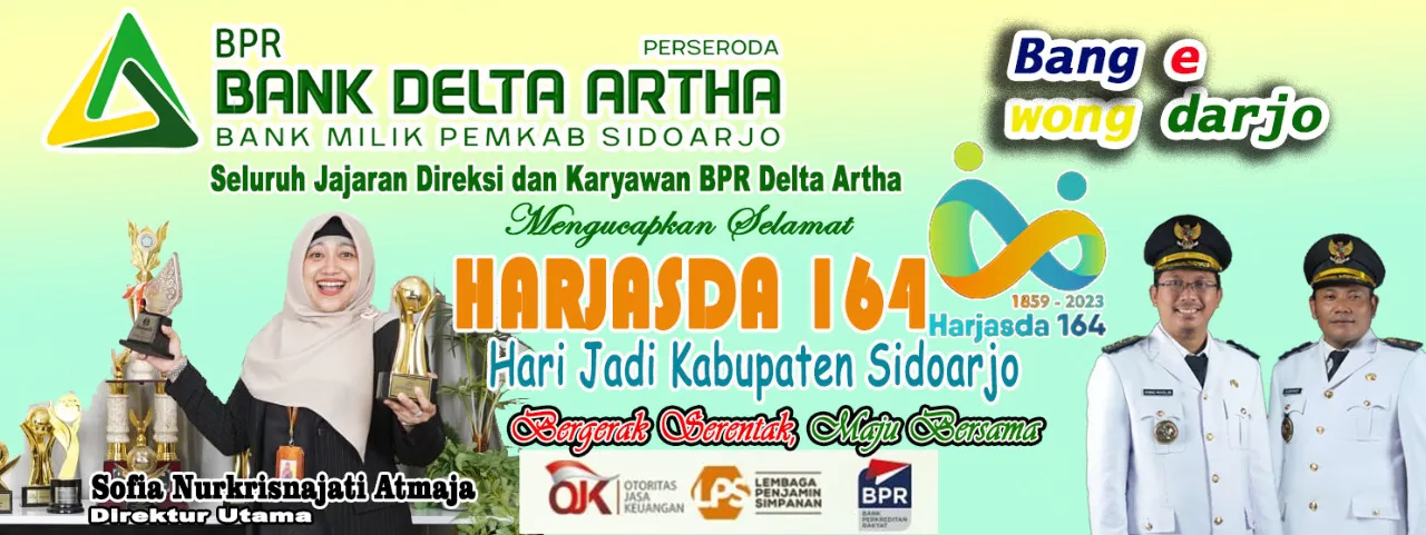 Seluruh Jajaran Direksi dan Karyawan BPR Delta Artha Mengucapkan Selamat Hari Jadi Kabupaten Sidoarjo ke 164