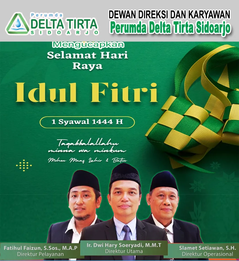 Dewan Direksi dan Karyawan Perumda PDAM Delta Tirta Sidoarjo Mengucapkan Selamat Hari Raya Idul Fitri 1 Syawal 1444 Hijriyah