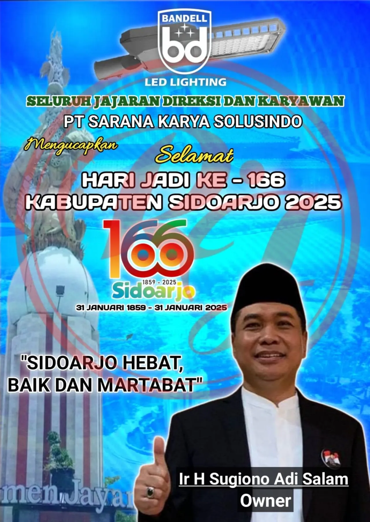 Seluruh Jajaran Direksi dan Karyawan PT Sarana Karya Solusindo Mengucapkan Selamat Hari Jadi ke 166 Kabupaten Sidoarjo