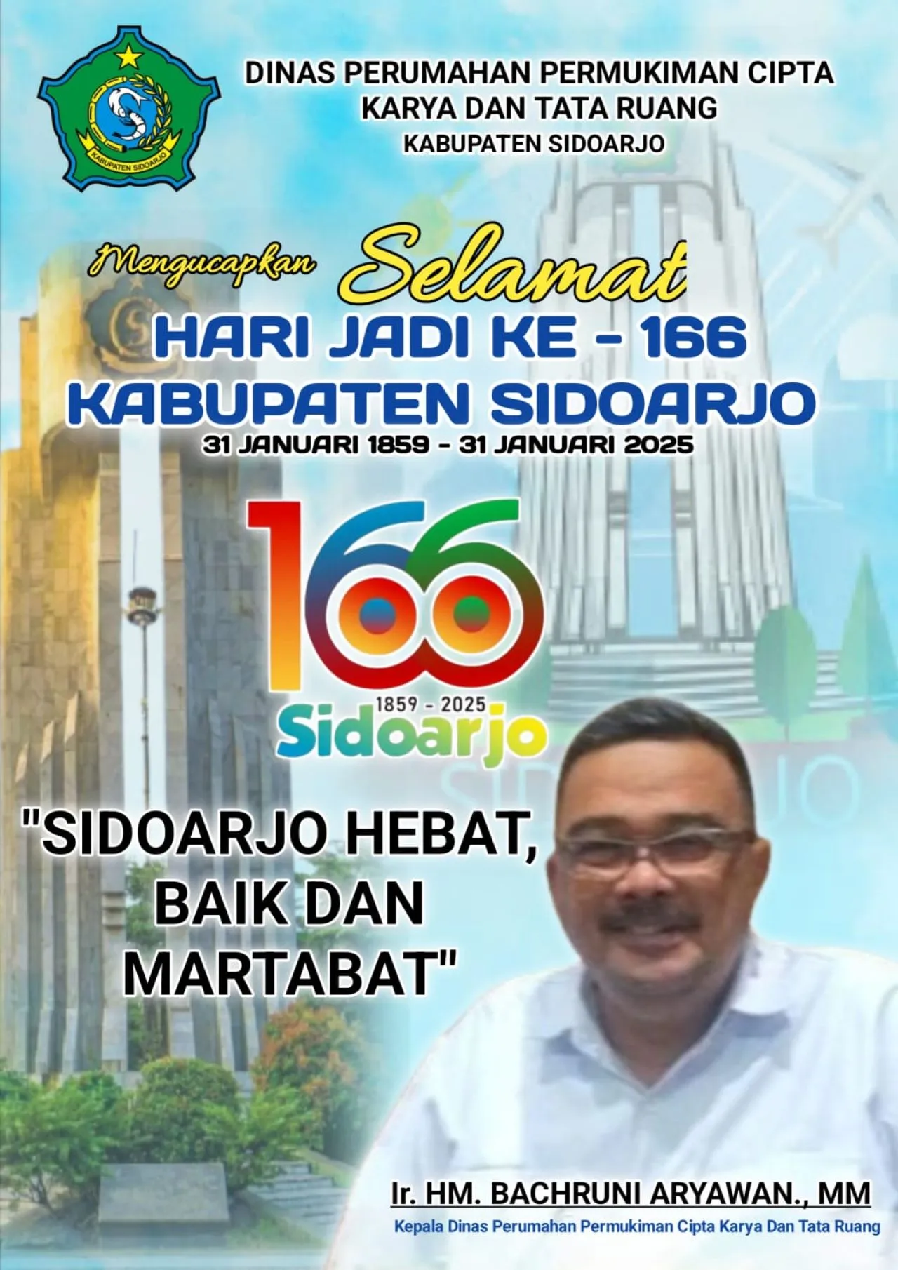 Pimpinan dan Staf Dinas Perumahan Permukiman Cipta Karya dan Tata Ruang Mengucapkan Selamat Hari Jadi ke 166 Sidoarjo