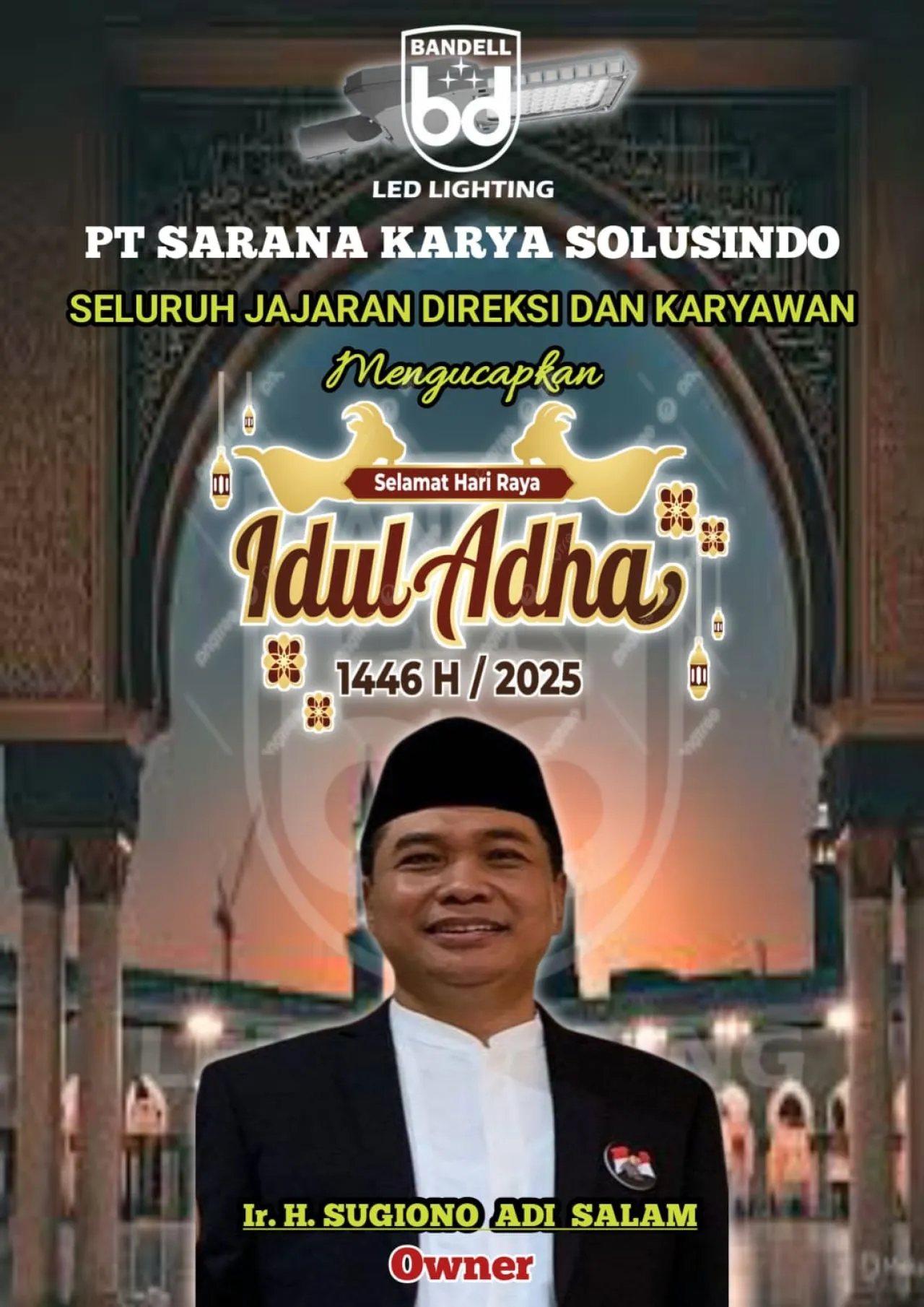 Seluruh Jajaran Direksi dan Karyawan PT Sarana Karya Solusindo Mengucapkan Selamat Hari Raya Idul Adha 1446 Hijriyah