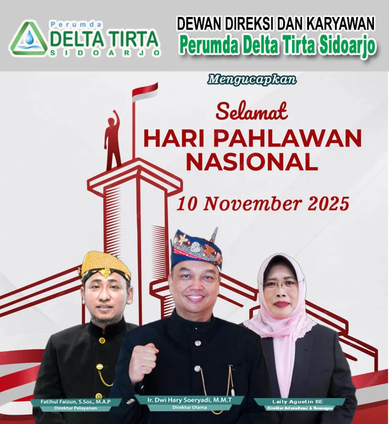 Dewan Direksi dan Karyawan Perumda Delta Tirta Sidoarjo Mengucapkan Selamat Hari Pahlawan Nasional 10 Nopember 2025