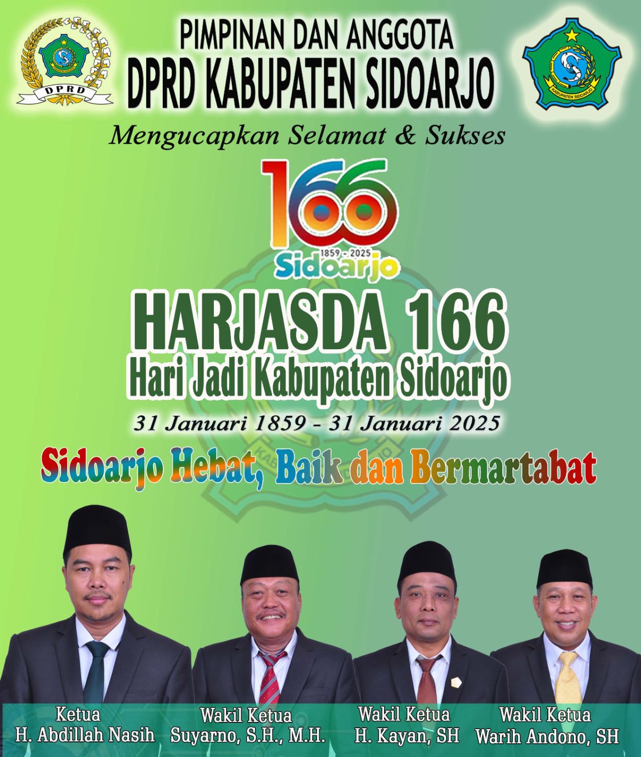Pimpinan dan Anggota DPRD Kabupaten Sidoarjo Mengucapkan Selamat dan Sukses Hari Jadi ke 166 Kabupaten Sidoarjo