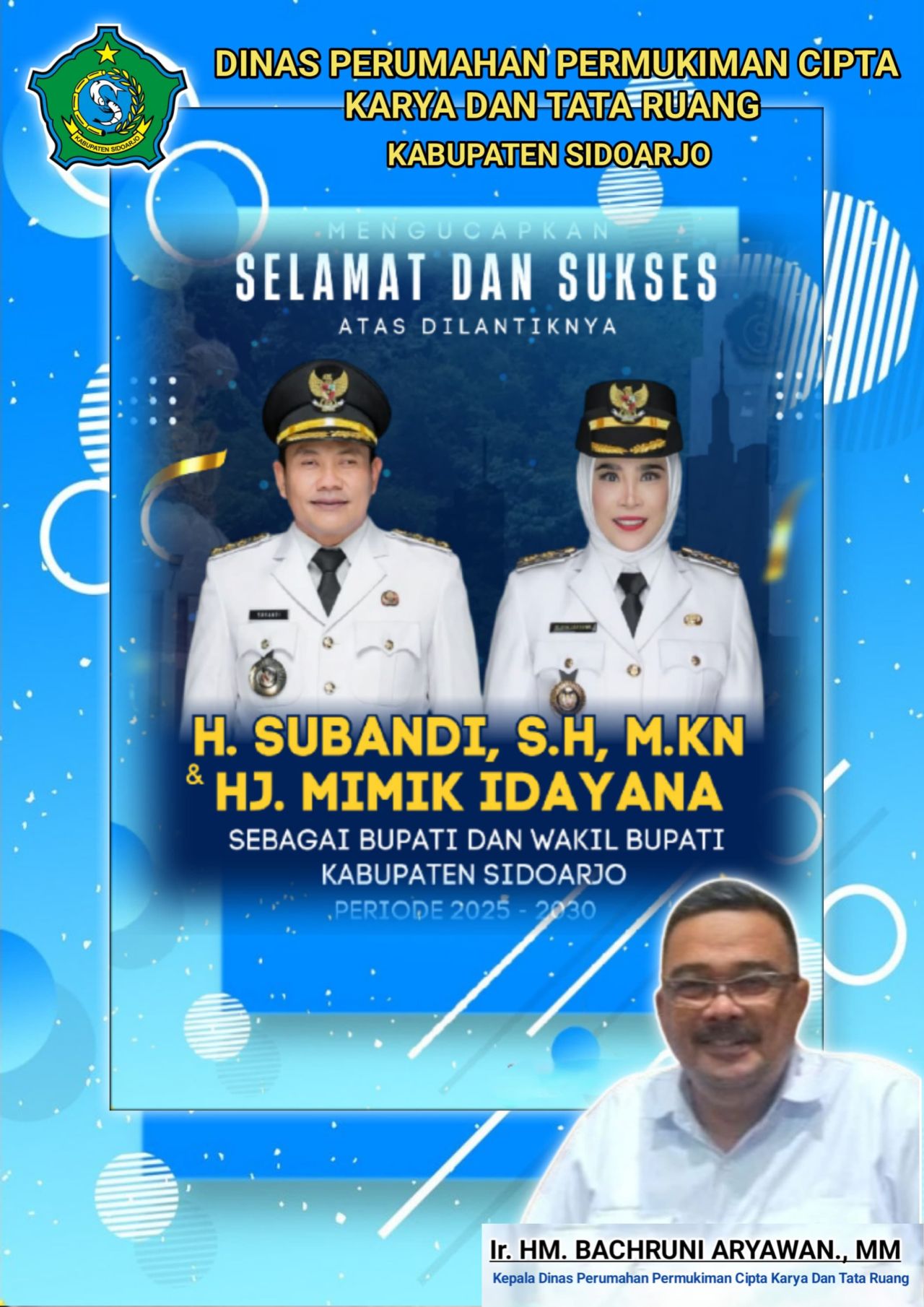 Kepala dan Staf Dinas Perumahan Permukiman Cipta Karya dan Tata Ruang Mengucapkan Selamat dan Sukses Atas Pelantikan H Subandi SH MKn dan Hj Mimik Idayana sebagai Bupati dan Wakil Bupati Sidoarjo masa jabatan Tahun 2025 - 2030