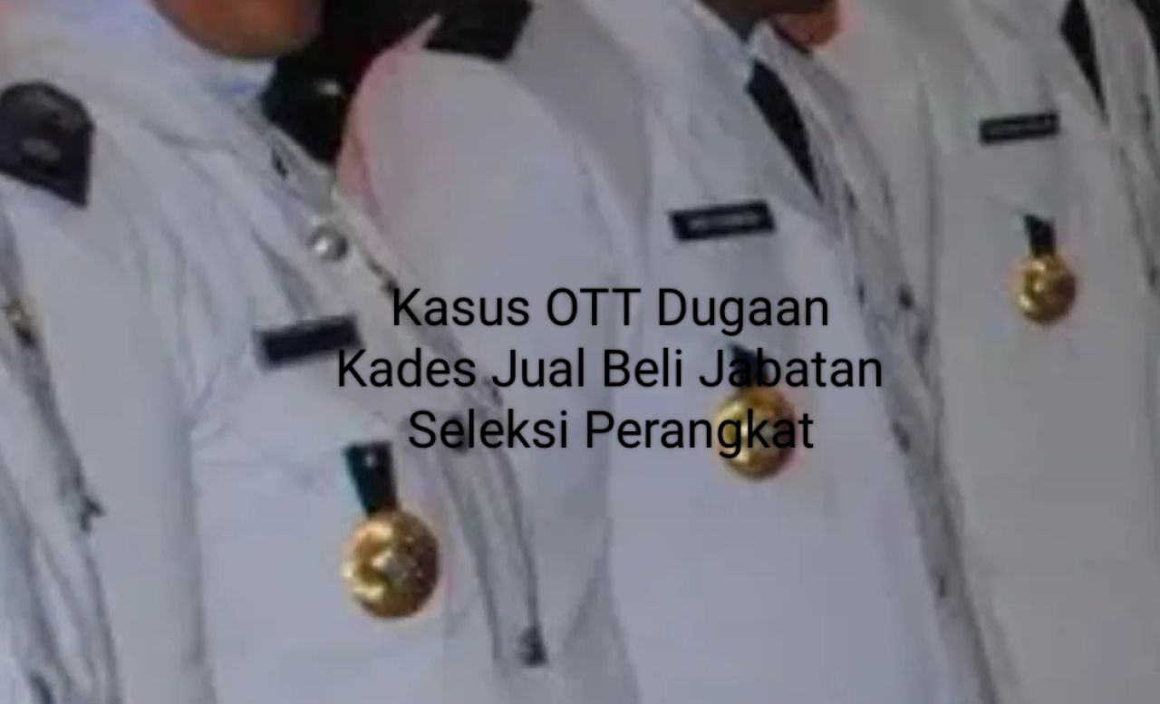 Ilustrasi kasus dugaan korupsi mantan dan Kades aktif yang tertangkap tim Saber Pungli terkait dugaan jual beli seleksi perangkat desa
