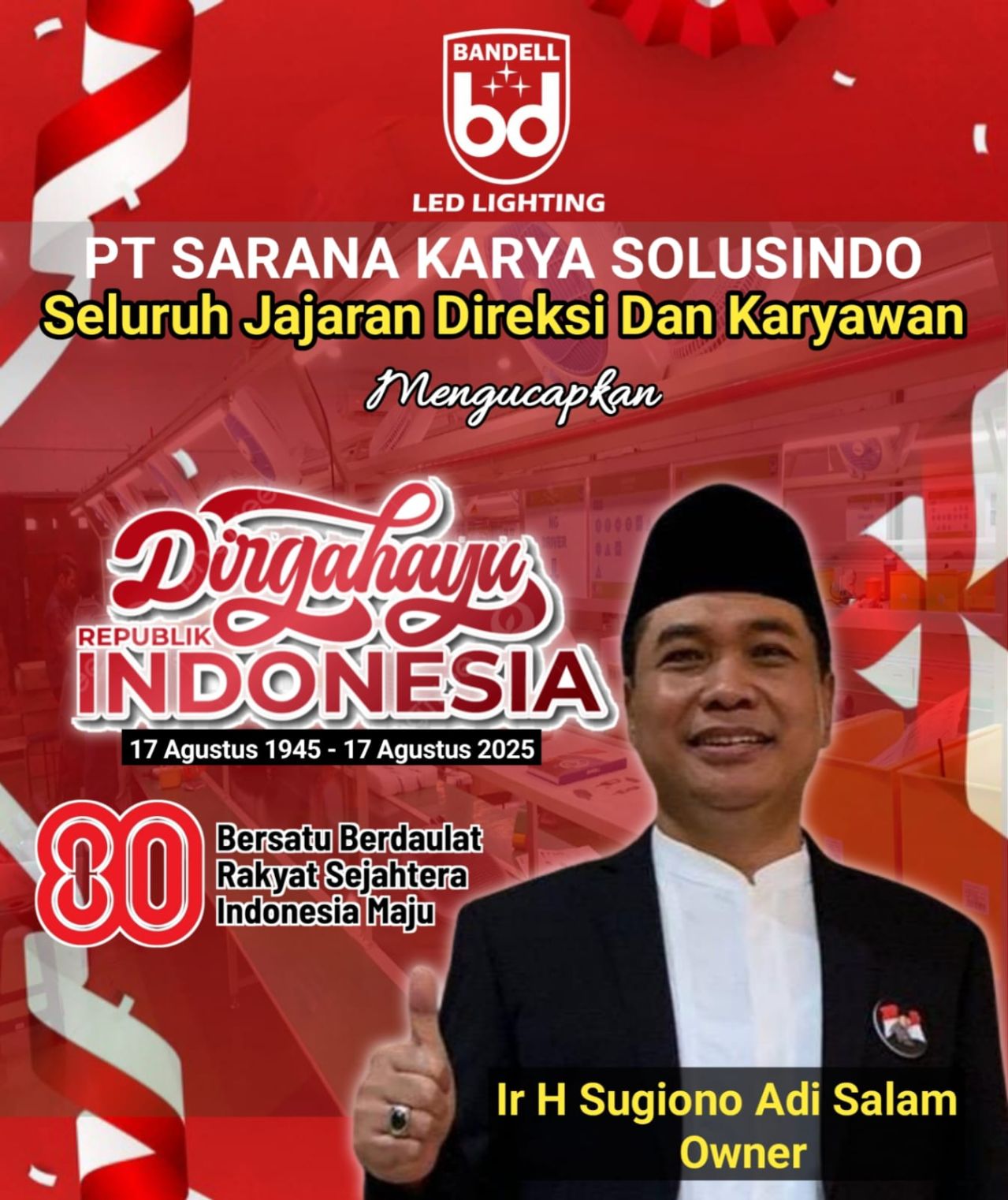 Seluruh Jajaran Direksi dan Karyawan PT Sarana Karya Solusindo Mengucapkan Dirgahayu Republik Indonesia ke 80