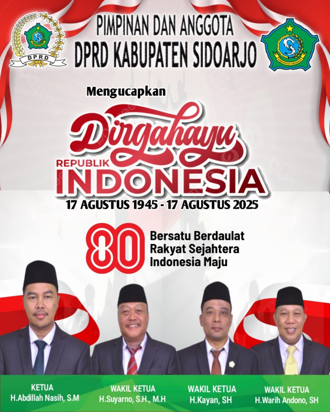Pimpinan dan Anggota DPRD Kabupaten Sidoarjo Mengucapkan Dirgahayu Republik Indonesia 17 Agutus 1945 - 17 Agustus 2025