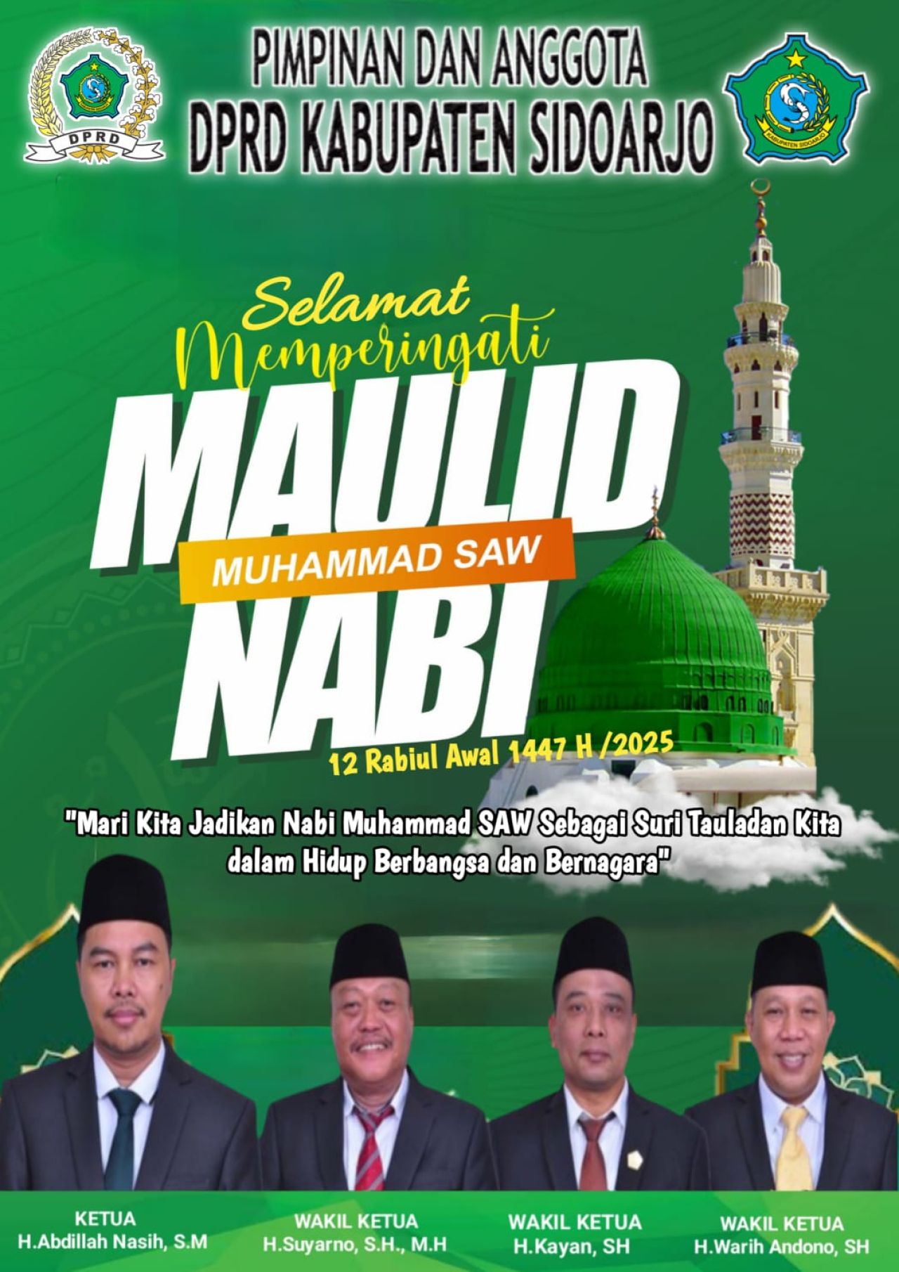 Pimpinan dan Anggota Kabupaten DPRD Sidoarjo Mengucapkan Selamat Memperingati Maulid Nabi Muhammad SAW 12 Rabiul Awal 1447 Hijriyah.