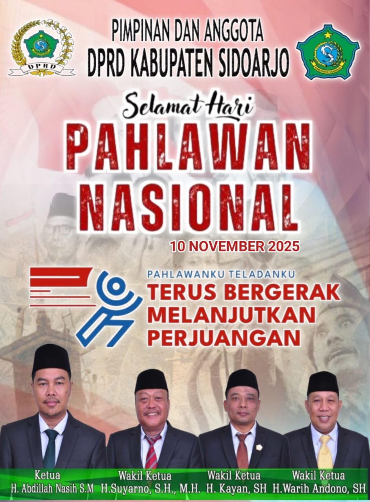 Pimpinan dan Anggota DPRD Kabupaten Sidoarjo Mengucapkan Selamat Hari Pahlawan Nasional 10 Nopember 2025.