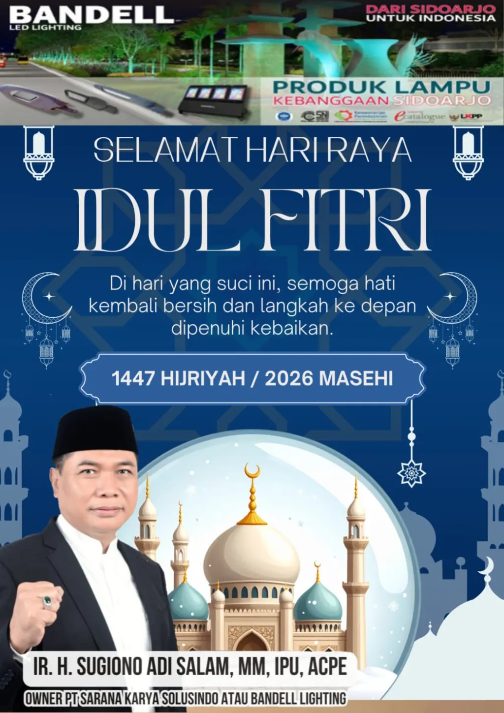 Pimpinan, Staf dan Karyawan PT Sarana Karya Solusindo (Bandell Ligthing) Mengucapkan Selamat Hari Raya Idul Fitri 1447 H