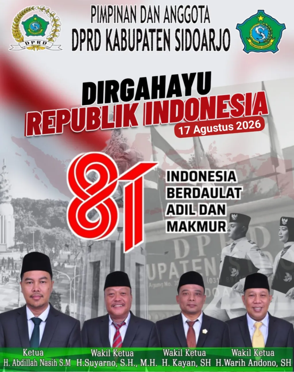 Pimpinan dan Anggota DPRD Kabupaten Sidoarjo Mengucapkan Dirgahayu Republik Indonesia ke 81
