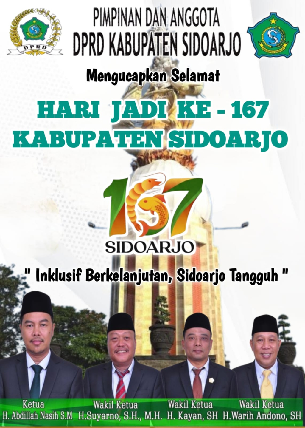 Pimpinan dan Anggota DPRD Sidoarjo Mengucapkan Selamat Hari Jadi ke 167 Kabupaten Sidoarjo.
