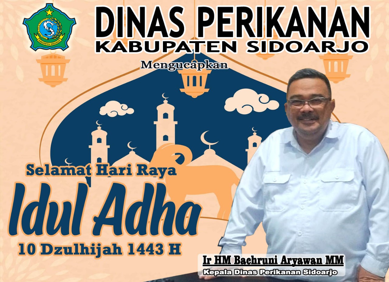 Kepala dan Staf Dinas Perikanan Pemkab Sidoarjo Mengucapkan Selamat Hari Raya Idul Adha 1443 Hijriyah