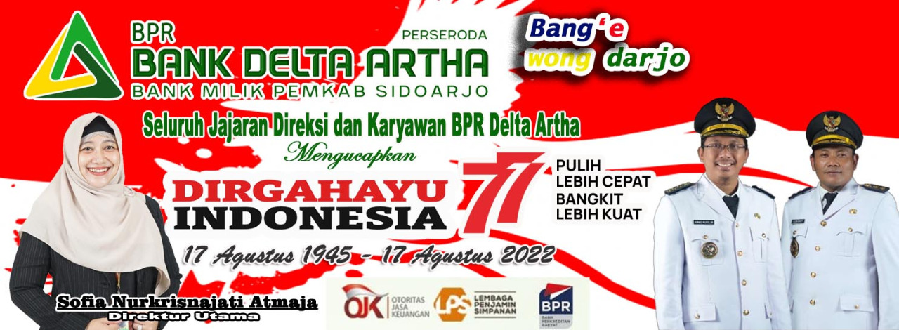 Seluruh Jajaran Direksi dan Karyawan BPR Delta Artha Mengucapkan Dirgahayu RI ke 77