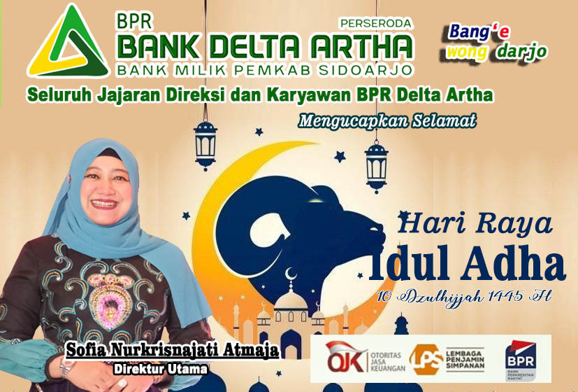 Seluruh Jajaran Direksi dan Karyawan BPR Delta Artha Sidoarjo Mengucapkan Selamat Hari Raya Idul Adha 10 Dzulhijjah 1445 Hijriyah