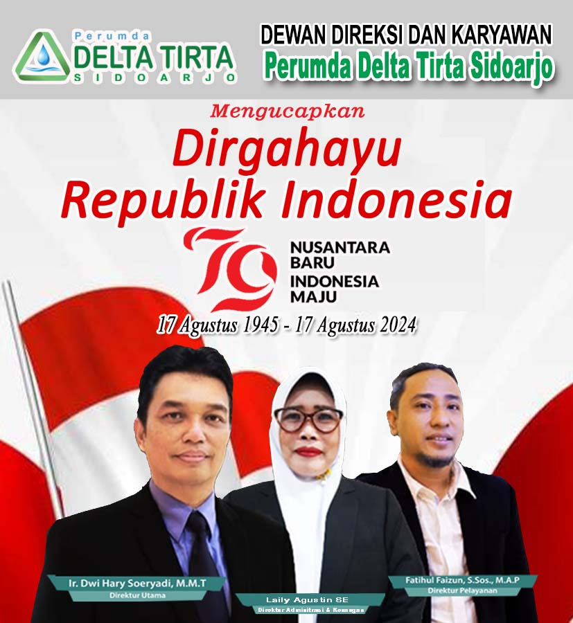 Dewan Direksi dan Karyawan Perumda Delta Tirta Sidoarjo Mengucapkan Dirgahayu Republik Indonesia ke 79