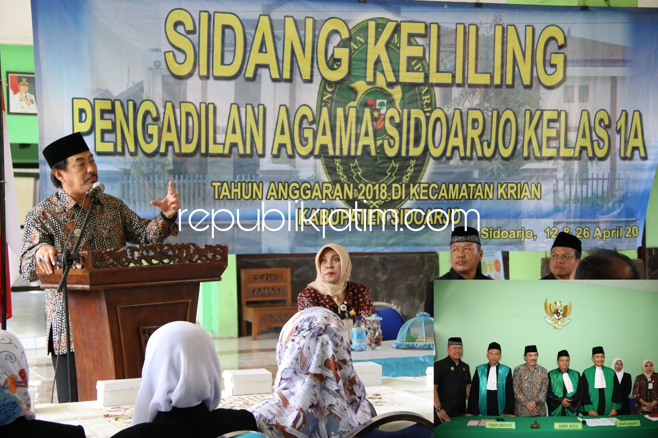 SIDANG KELILING - Wakil Bupati Sidoarjo, Nur Ahmad Syaifuddin memberikan pemaparan didampingi Ketua Pengadilan Agama (PA) Sidoarjo, Mochammad Jauhari dalam acara Sidang Keliling di Kecamatan Krian, Kamis (12/04/2018).