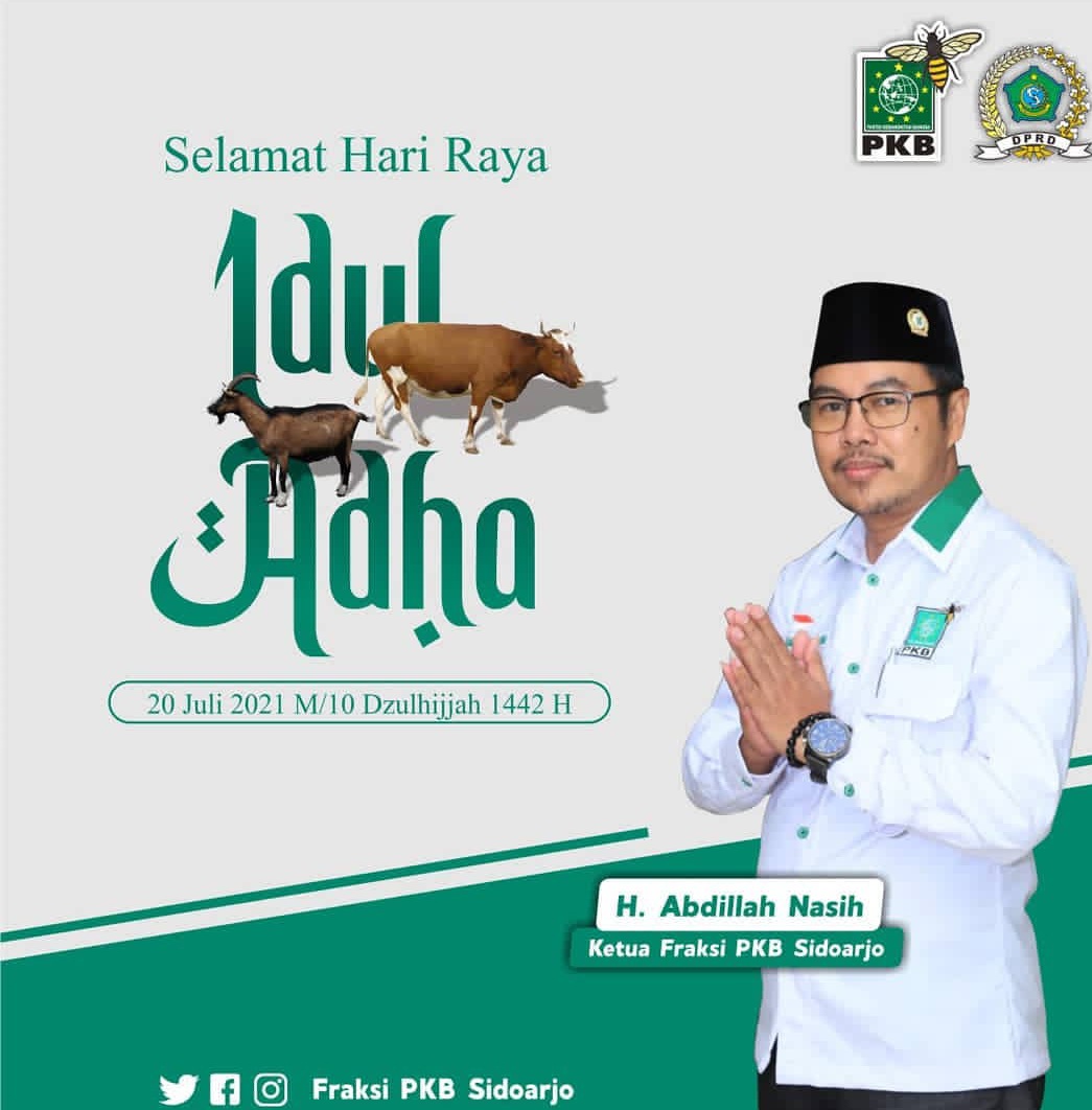 Pimpinan dan Anggota Fraksi PKB DPRD Sidoarjo Mengucapkan Selamat Hari Raya Idul Adha 1442 Hijriyah