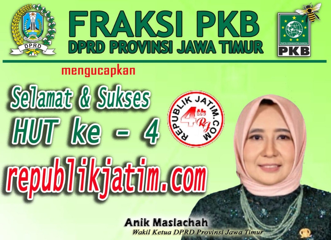 Fraksi PKB DPRD Propinsi Jawa Timur Mengucapkan Selamat dan Sukses HUT Ke 4 republikjatim.com