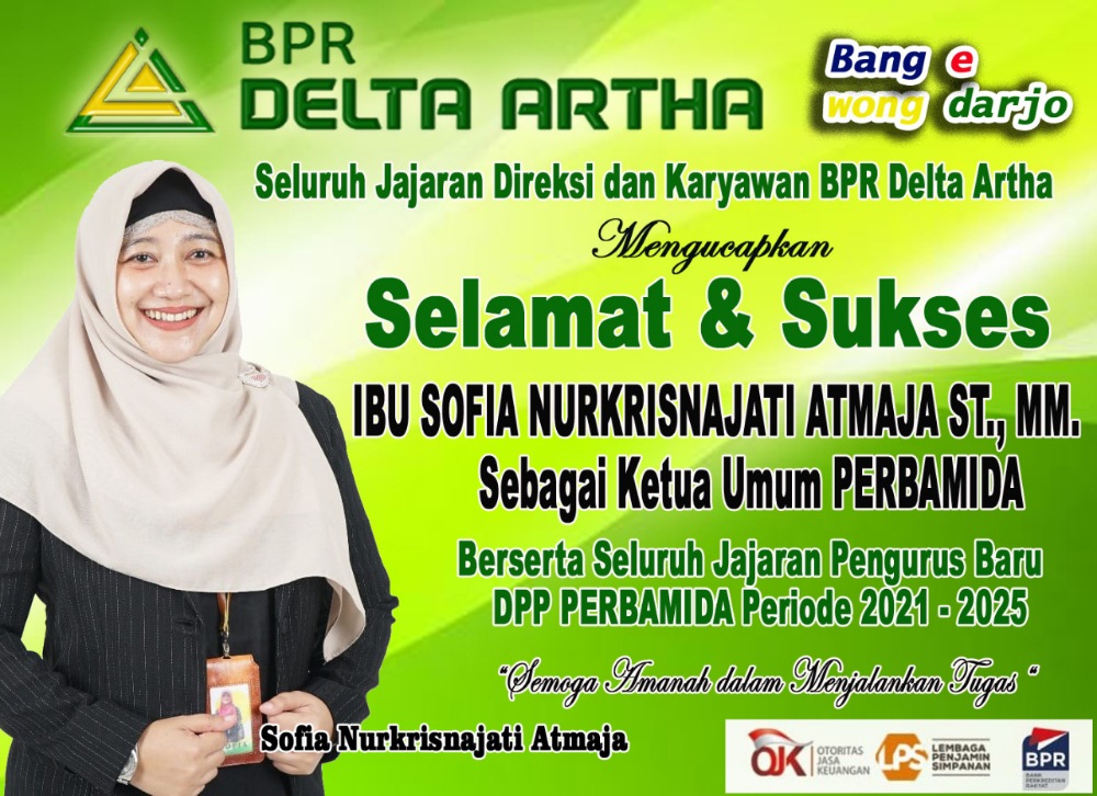 Seluruh Jajaran Direksi dan Karyawan BPR Delta Artha Mengucapkan Selamat dan Sukses Atas Terpilihnya Sofia Nurkrisnajati Atmaja Sebagai Ketua Umum Perbamida Periode 2021-2025