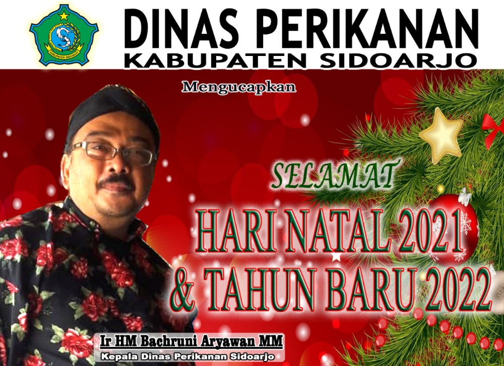 Kepala Dinas Perikanan Pemkab Sidoarjo dan Staf Mengucapkan Selamat Natal 2021 dan Tahun Baru 2022 