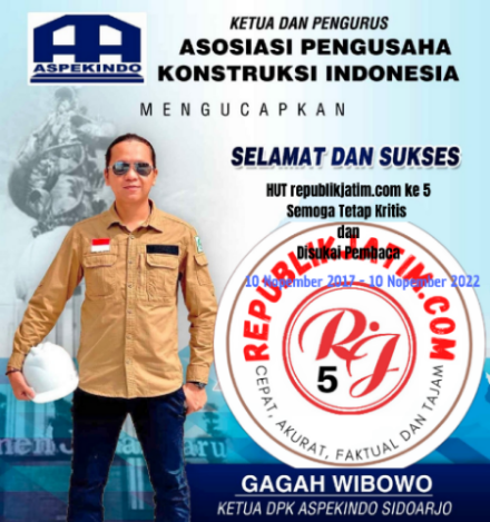 Ketua dan Pengurus Asosiasi Pengusaha Konstruksi Indonesia (Apekindo) Sidoarjo Mengucapkan Selamat dan Sukses HUT republikjatim.com ke 5 