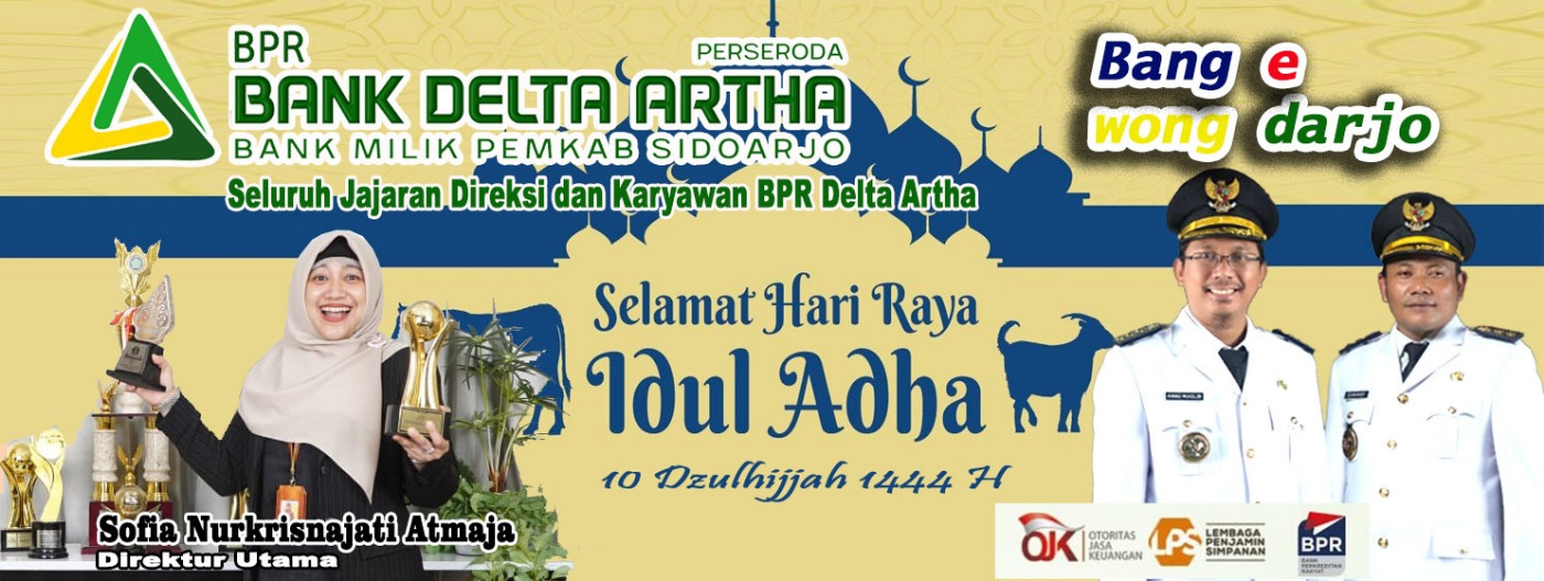 Seluruh Jajaran Direksi dan Karyawan BPR Delta Artha Mengucapkan Selamat Hari Raya Idul Adha 10 Dzulhijjah 1444 Hijriyah