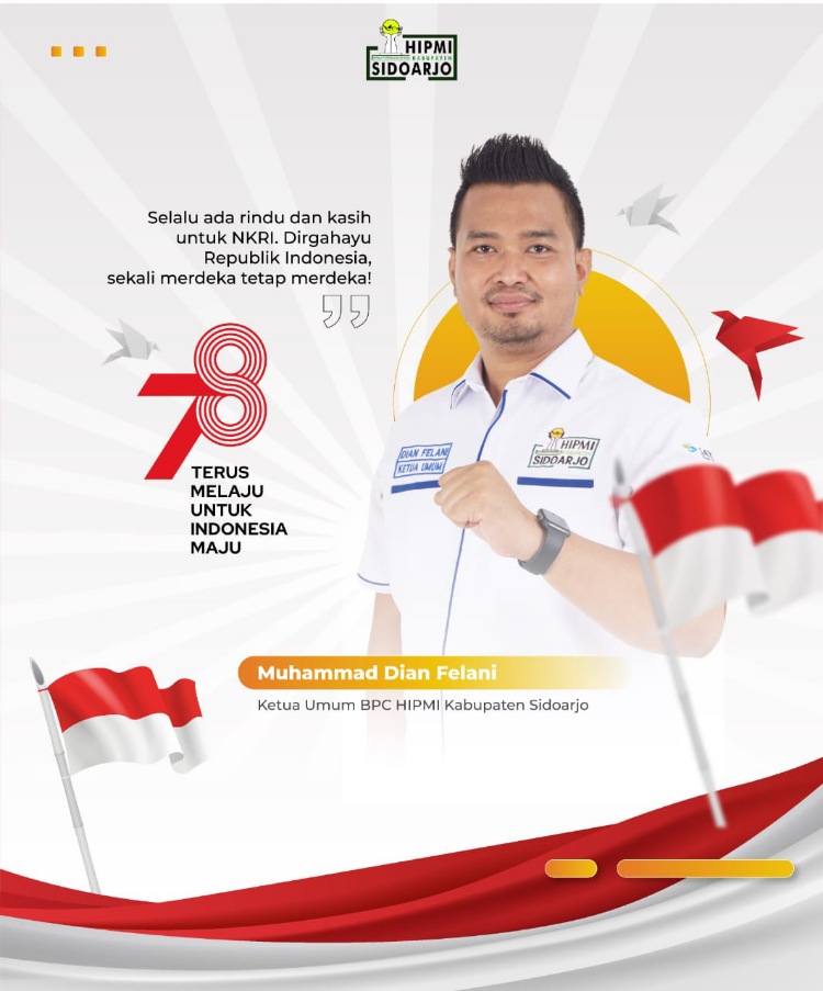 Ketua Umum dan Pengurus BPC HIPMI Kabupaten Sidoarjo Mengucapkan Dirgahayu Republik Indonesia ke 78