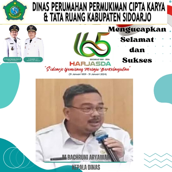Pimpinan dan Staf Dinas Perumahan Permukiman Cipta Karya dan Tata Ruang Mengucapkan Selamat Harjasda ke 165 Kabupaten Sidoarjo 